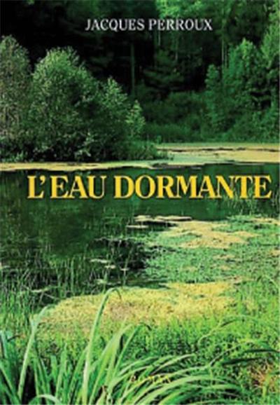 L'eau dormante