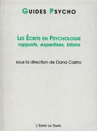 Les écrits en psychologie : rapports, expertises, bilans