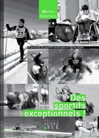 Des sportifs exceptionnels