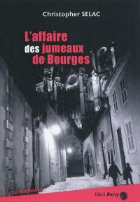 L'affaire des jumeaux de Bourges