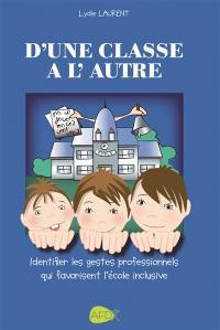 D'une classe à l'autre : identifier les gestes professionnels qui favorisent l'école inclusive : tenir compte de la pensée autistique dans l'enseignement