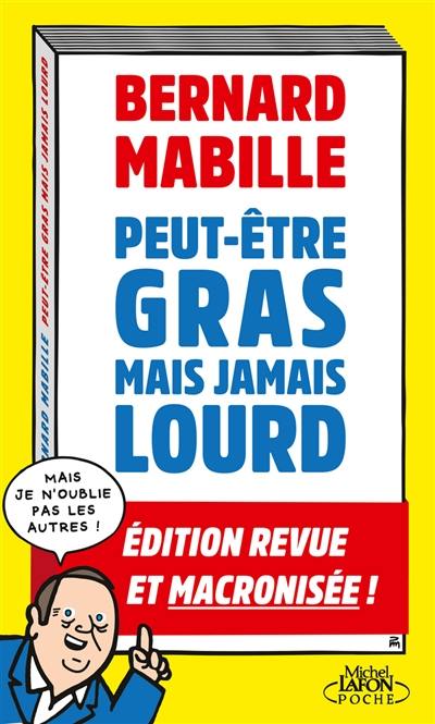 Peut-être gras mais jamais lourd