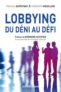 Lobbying : du déni au défi