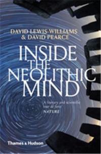 Inside the Neolithic Mind (New Ed )