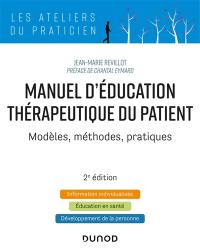 Manuel d'éducation thérapeutique du patient : modèles, méthodes, pratiques