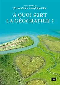 A quoi sert la géographie ?