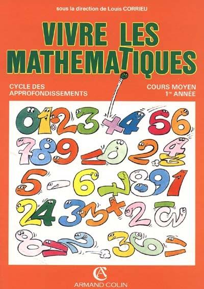 Vivre les mathématiques : cours moyen 1re année, cycle des approfondissements