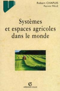 Systèmes et espaces agricoles dans le monde