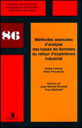 Méthodes avancées d'analyse des bases de données du retour d'expérience industriel