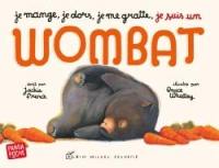 Je mange, je dors, je me gratte, je suis un wombat