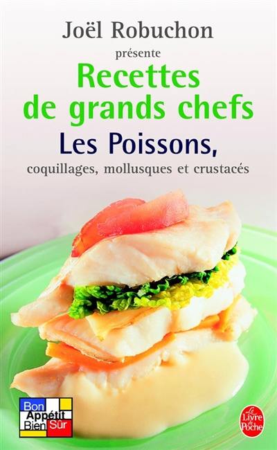 Recettes de grands chefs. Vol. 2004. Les poissons, coquillages, mollusques et crustacés