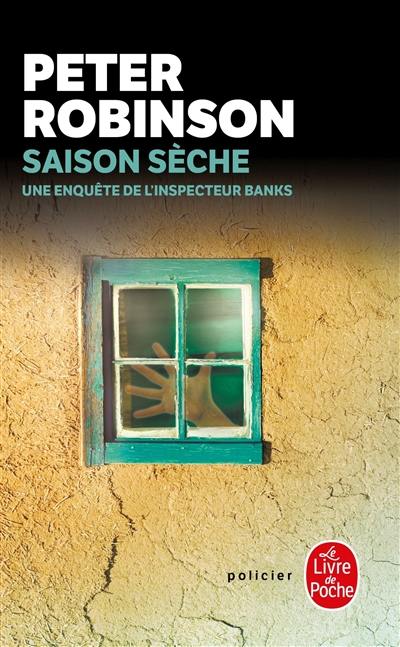 Une enquête de l'inspecteur Banks. Saison sèche