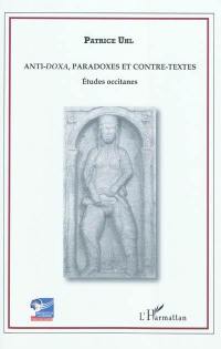 Anti-doxa, paradoxes et contre-textes : études occitanes