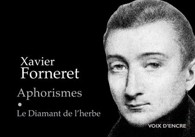 Aphorismes. Le diamant de l'herbe