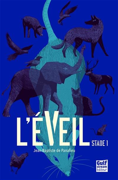 L'éveil. Vol. 1. Stade 1