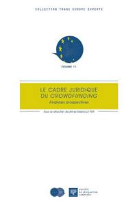 Le cadre juridique du crowdfunding : analyses prospectives