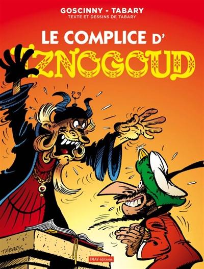 Iznogoud. Vol. 18. Le complice d'Iznogoud