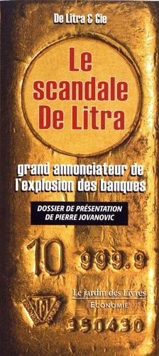 Le scandale De Litra : grand annonciateur de l'explosion des banques