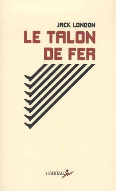 Le talon de fer. The iron hell