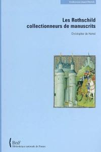 Les Rothschild collectionneurs de manuscrits