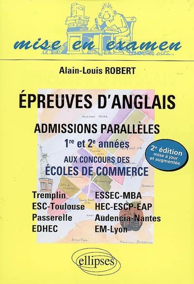 Epreuves d'anglais aux concours des écoles de commerce en admissions parallèles : 1re et 2e années (bac + 2, bac + 3, bac + 4, bac + 5) : Tremplin, Passerelle, Profils, EDHEC, Groupe ISG, INSEEC-Evolution, ESSEC-MBA, HEC-ESCP-EAP, Audencia Nantes, EM Lyon, Negocia-Negosup, INT-Management