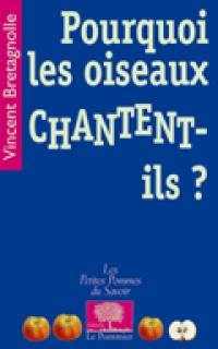 Pourquoi les oiseaux chantent-ils ?