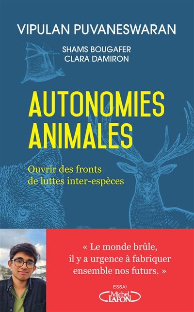 Autonomies animales : ouvrir des fronts de luttes inter-espèces