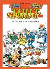 Tout Sammy. Vol. 1. Les gorilles vous saluent bien