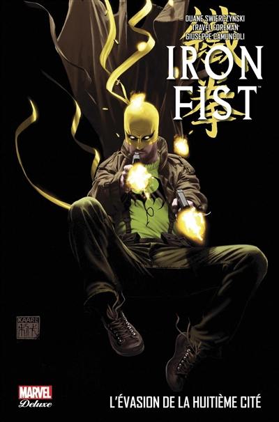 Iron Fist. Vol. 3. L'évasion de la huitième cité