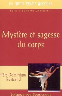 Mystère et sagesse du corps