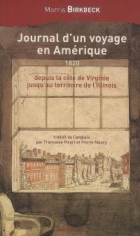 Journal d'un voyage en Amérique, depuis la côte de Virginie jusqu'au territoire de l'Illinois