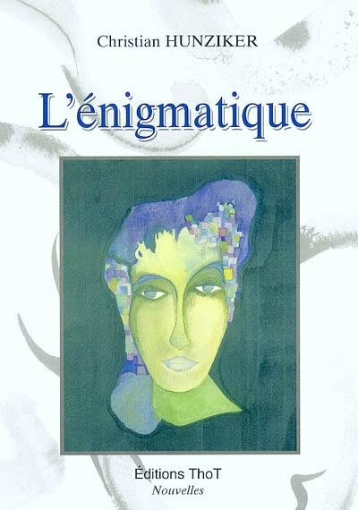 L'énigmatique