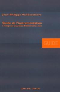 Guide de l'instrumentation à l'usage des ensembles d'instruments à vent