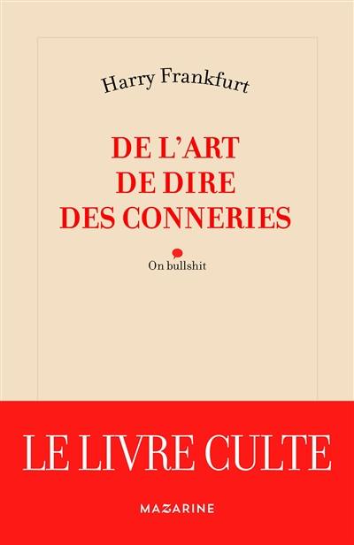 De l'art de dire des conneries. On bullshit