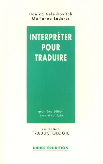 Interpréter pour traduire