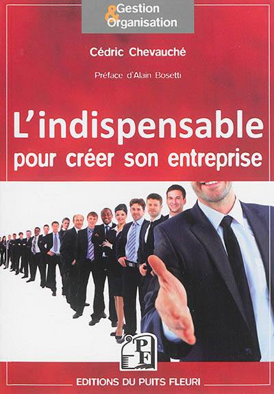 L'indispensable pour créer son entreprise