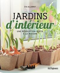 Jardins d'intérieur : révolution verte à la maison