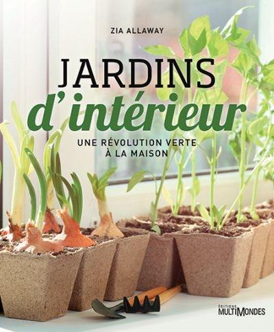 Jardins d'intérieur : révolution verte à la maison