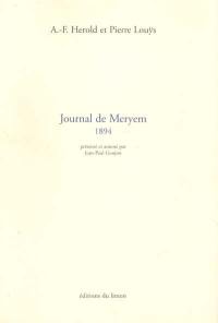 Journal de Meryem (1894) : en collaboration avec A.-F. Herold. Lettres inédites à Zohra Bent Brahim (1897-1899)