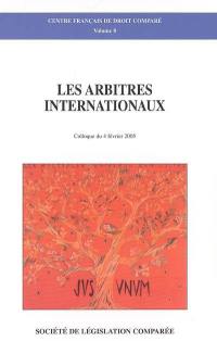 Les arbitres internationaux : colloque du 4 février 2005