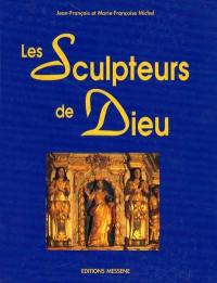 Les sculpteurs de Dieu