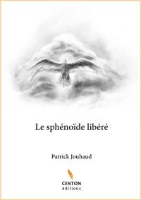 Le sphénoïde libéré