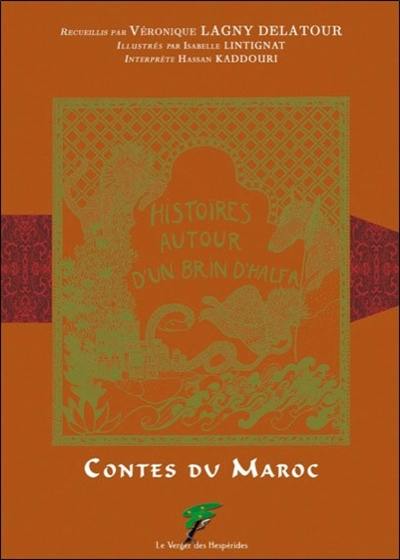 Histoires autour d'un brin d'halfa : contes du Maroc