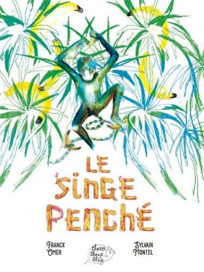 Le singe penché