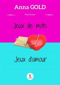 Jeux de mots, jeux d'amour