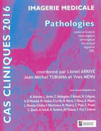 Imagerie médicale, pathologies : ostéo-articulaire, neurologique, sénologique, thoracique, digestive, ORL