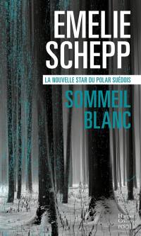 Une enquête de Jana Berzelius. Sommeil blanc