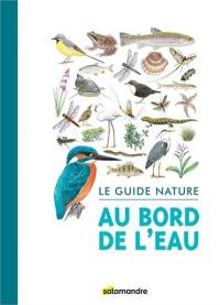 Le guide nature au bord de l'eau