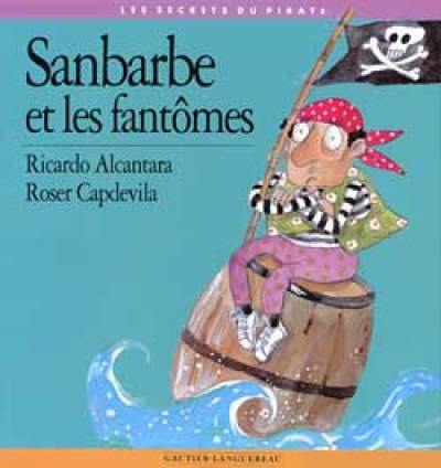 Sanbarbe et les fantômes