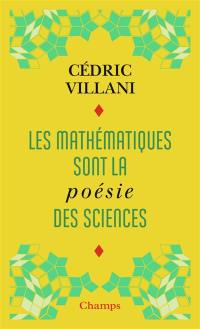 Les mathématiques sont la poésie des sciences. L'invention mathématique